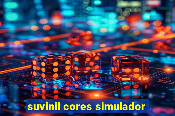 suvinil cores simulador